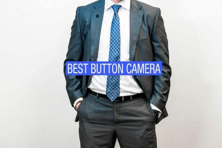 Top 8 Best Button Cameras That You Can Buy