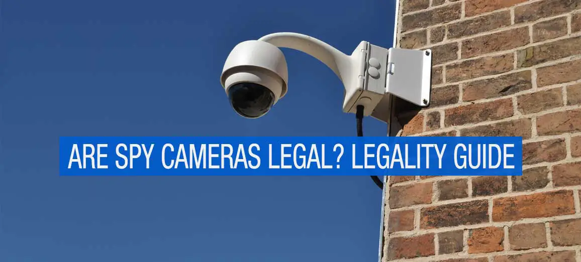are-spy-cameras-legal-banner