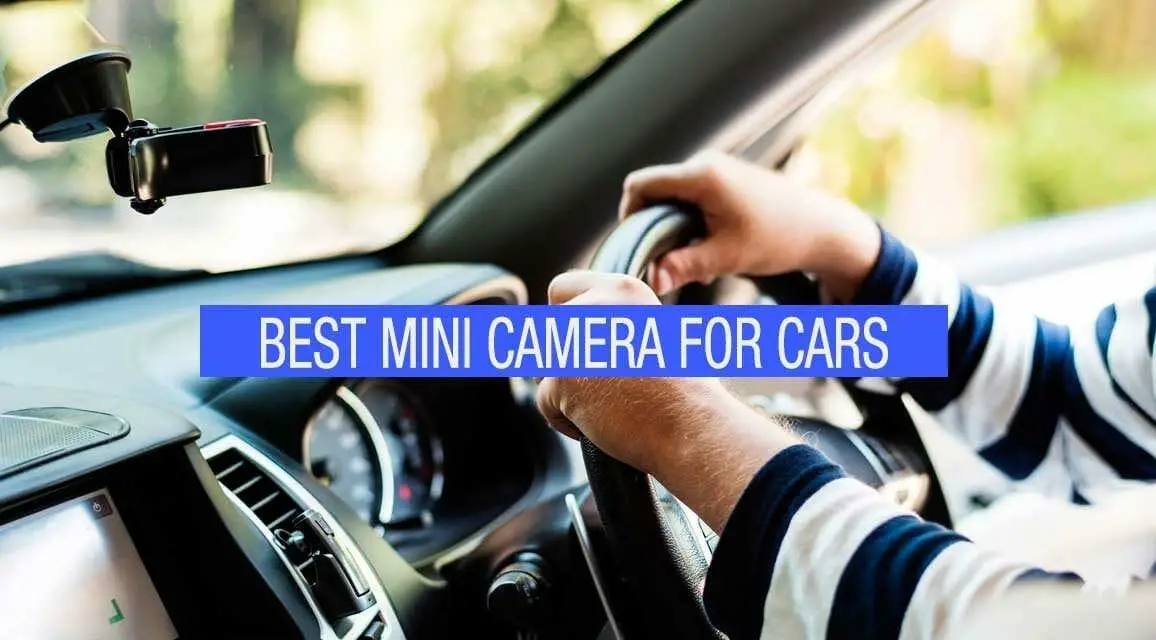 Best Mini Camera for a Car Protect Yourself! GadgetsSpy