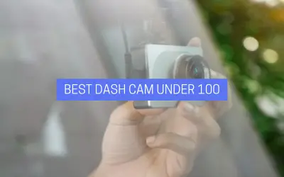 Best Dash Cam Under 100 2024